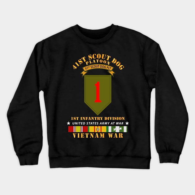 41st  Scout Dog Platoon 1st Infantry Division w VN SVC Crewneck Sweatshirt by twix123844